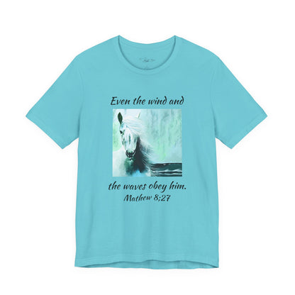 Mathew 8:27 Even The Wind  Unisex Jersey Short Sleeve Tee