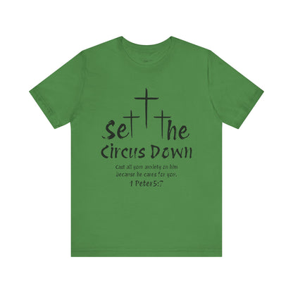 Set The Circus Down 1 Peter 5:7 Unisex Jersey Short Sleeve Tee