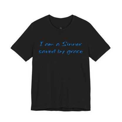 I Am A Sinner Saved By Grace Jersey Short Sleeve Tee