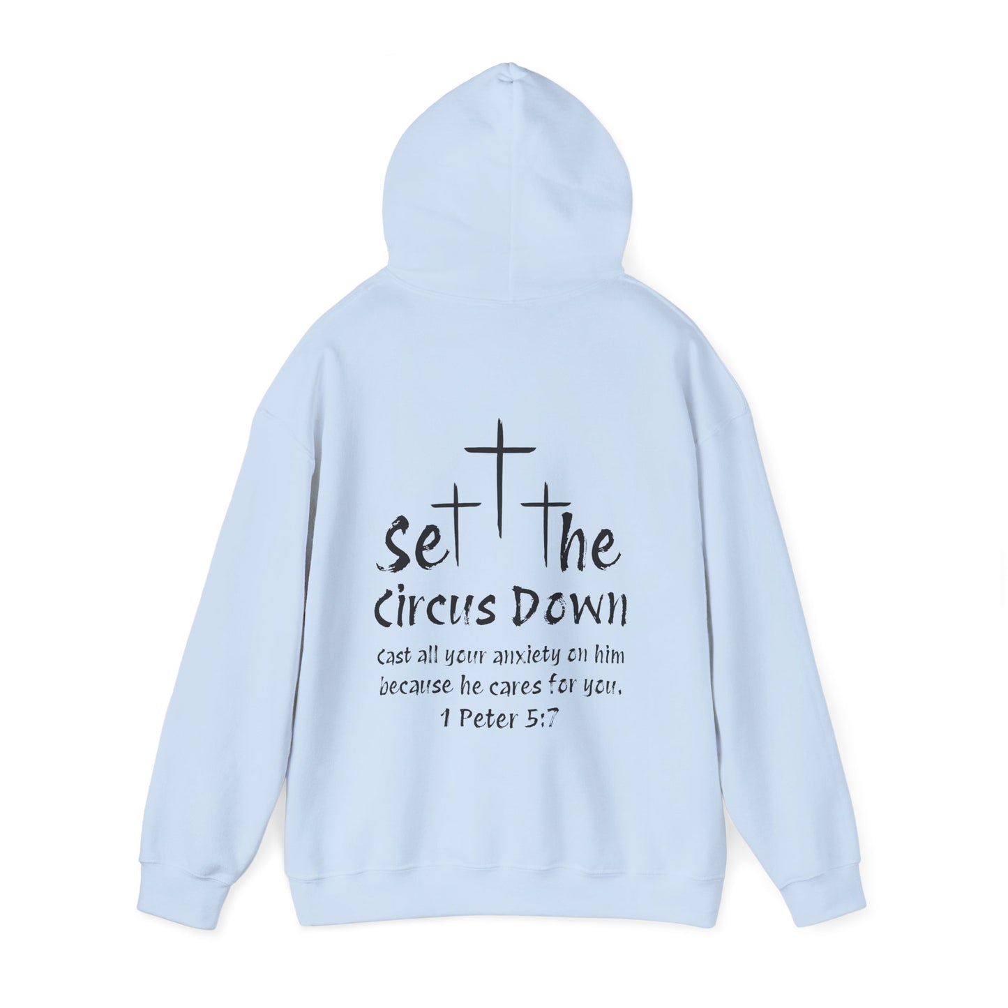 Set the Circus Down 1 Peter 5:7 Unisex Heavy Blend™ Hooded Sweatshirt