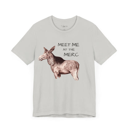 Meet Me at the Merc Moose Unisex Jersey Short Sleeve Tee