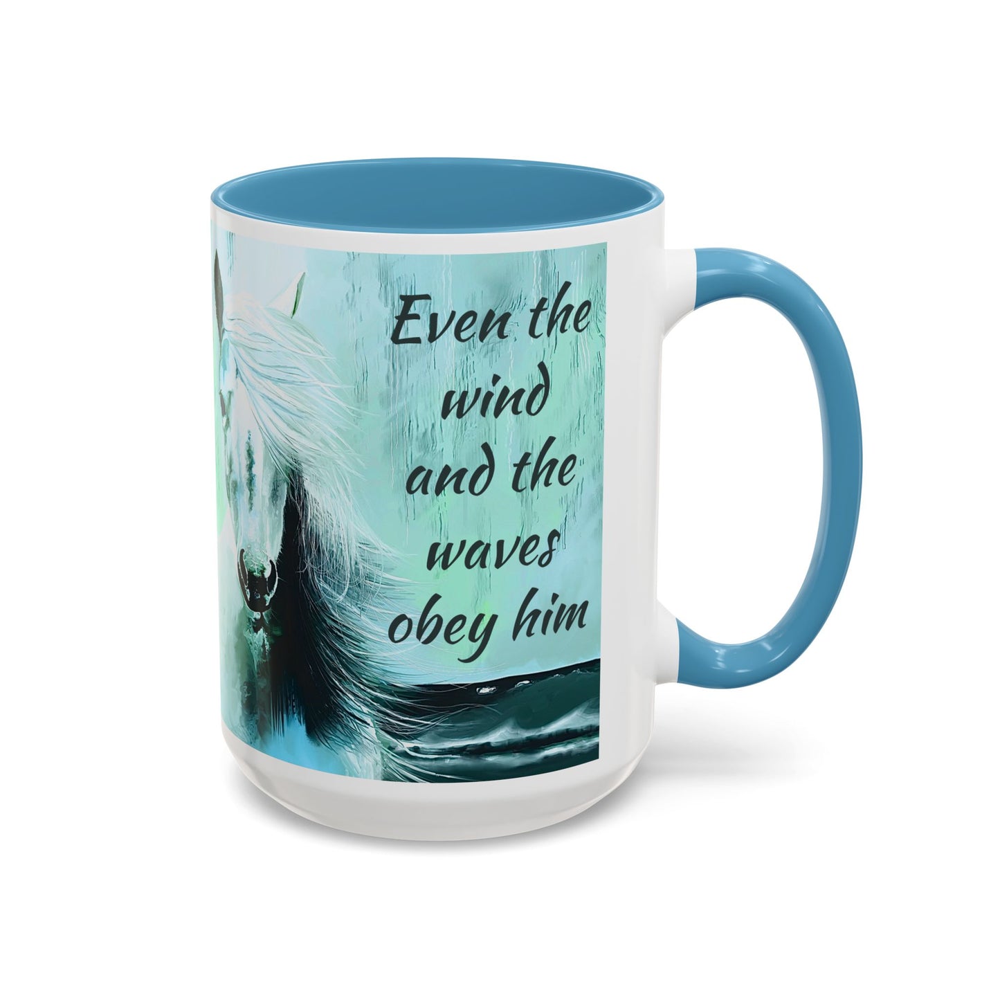 Even the Wind and the Waves Obey Him  Accent Coffee Mug (11, 15oz)