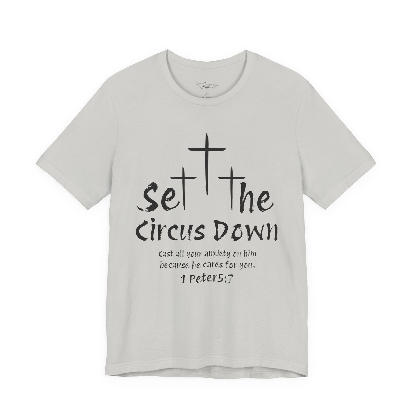 Set The Circus Down 1 Peter 5:7 Unisex Jersey Short Sleeve Tee