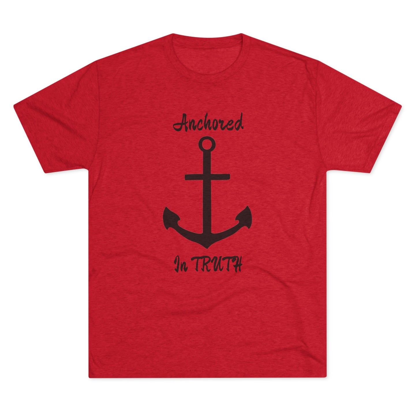 Anchored in Truth Unisex Tri-Blend Crew Tee