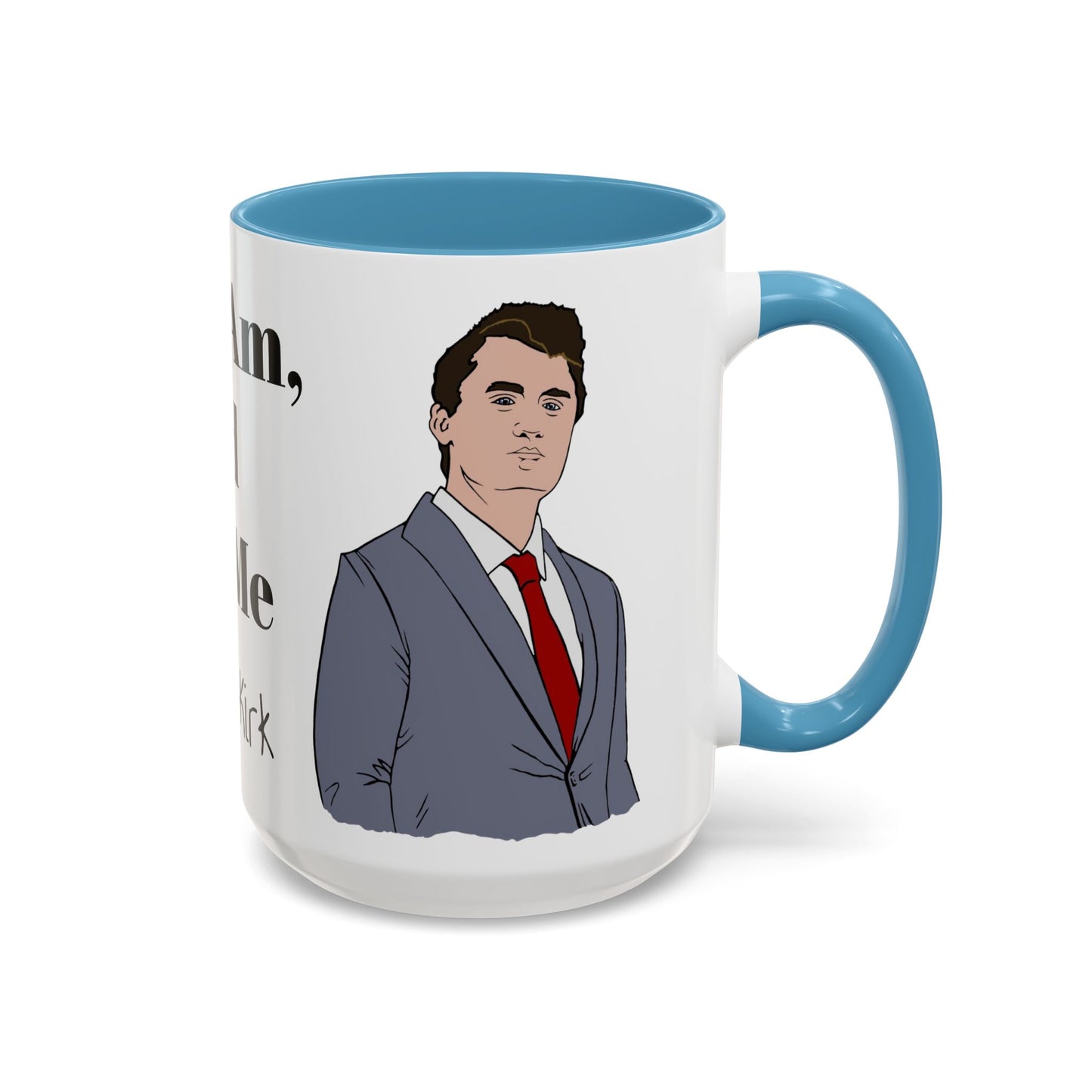 Here I Am, Lord Send Me- Charlie Kirk Accent Coffee Mug 15oz