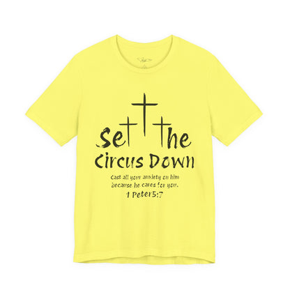 Set The Circus Down 1 Peter 5:7 Unisex Jersey Short Sleeve Tee