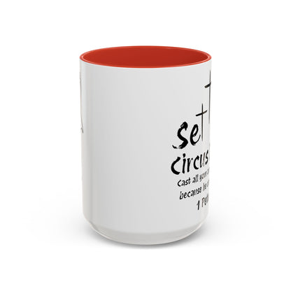 Set The Circus Down 1 Peter 5:7 Coffee Mug (11, 15oz)