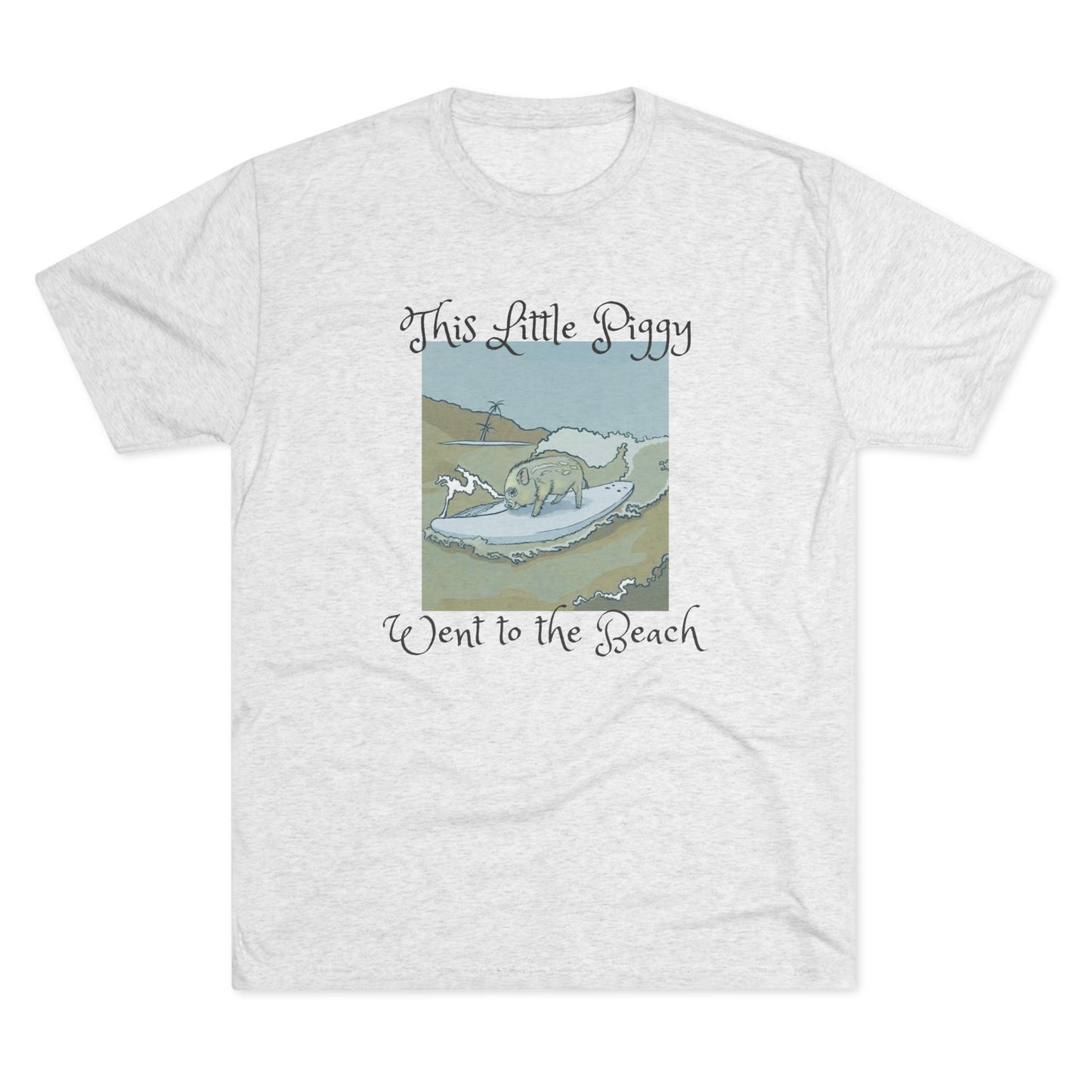 This Little Piggy went to the Beach Unisex Tri-Blend Crew Tee