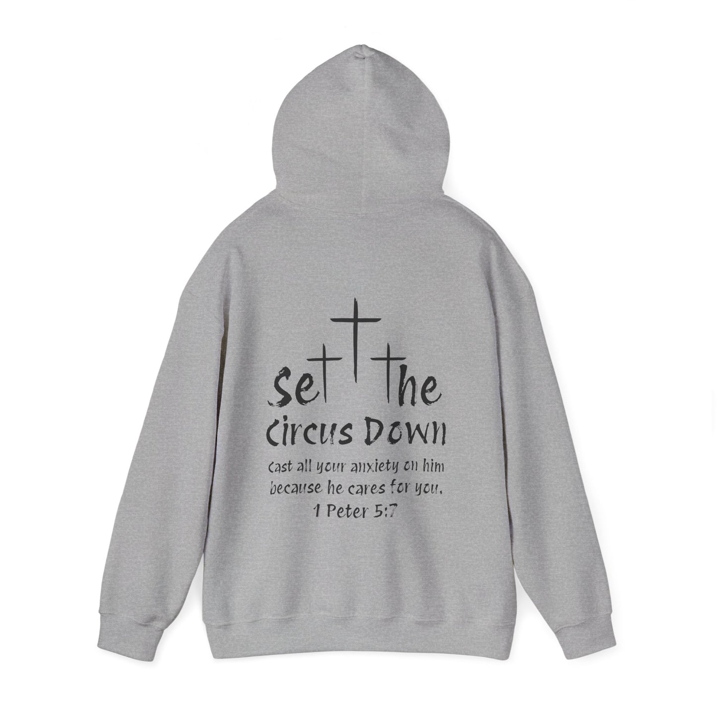 Set the Circus Down 1 Peter 5:7 Unisex Heavy Blend™ Hooded Sweatshirt