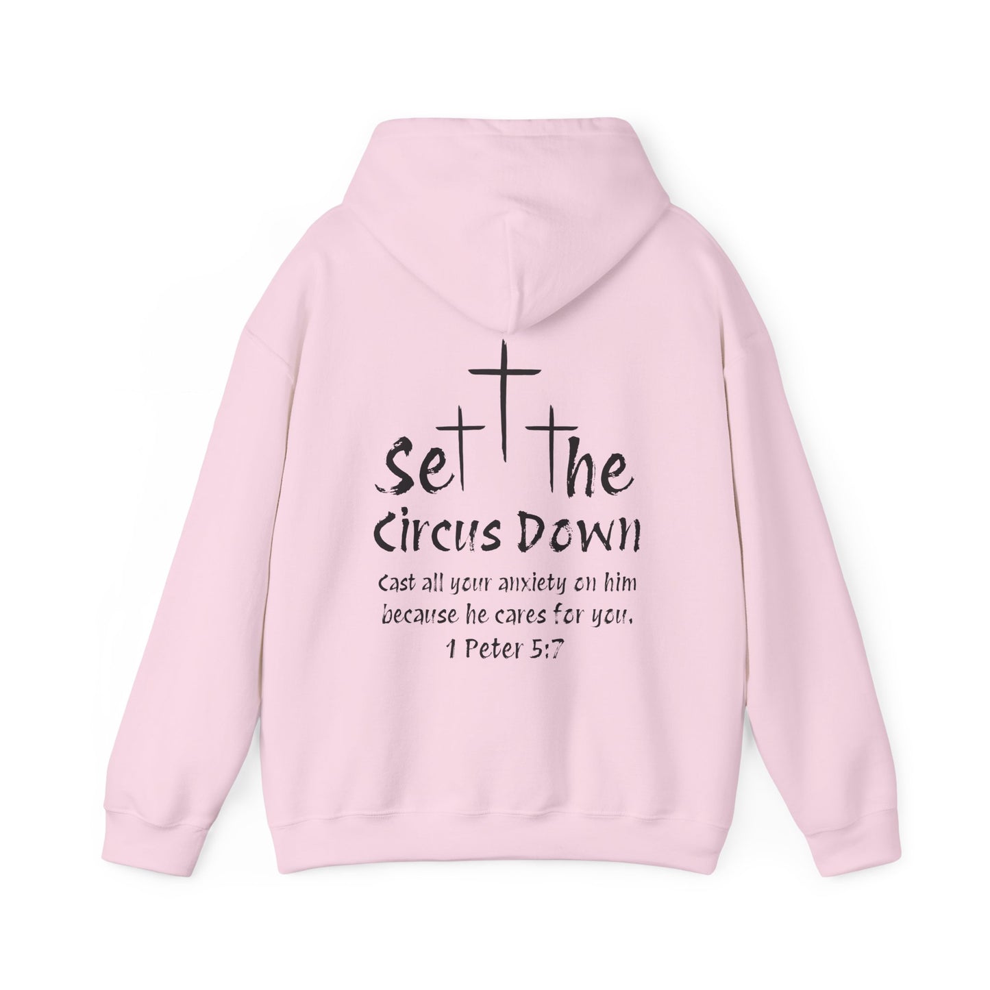 Set the Circus Down 1 Peter 5:7 Unisex Heavy Blend™ Hooded Sweatshirt
