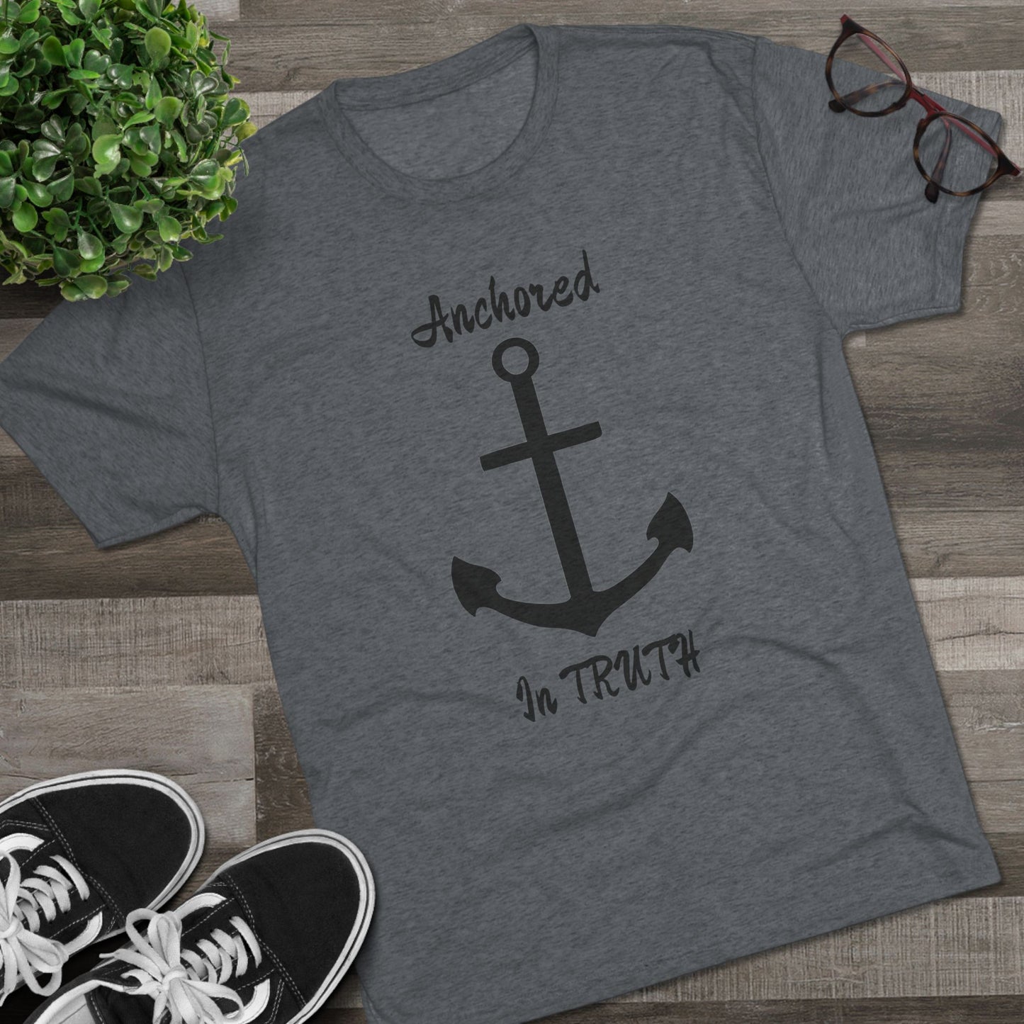 Anchored in Truth Unisex Tri-Blend Crew Tee