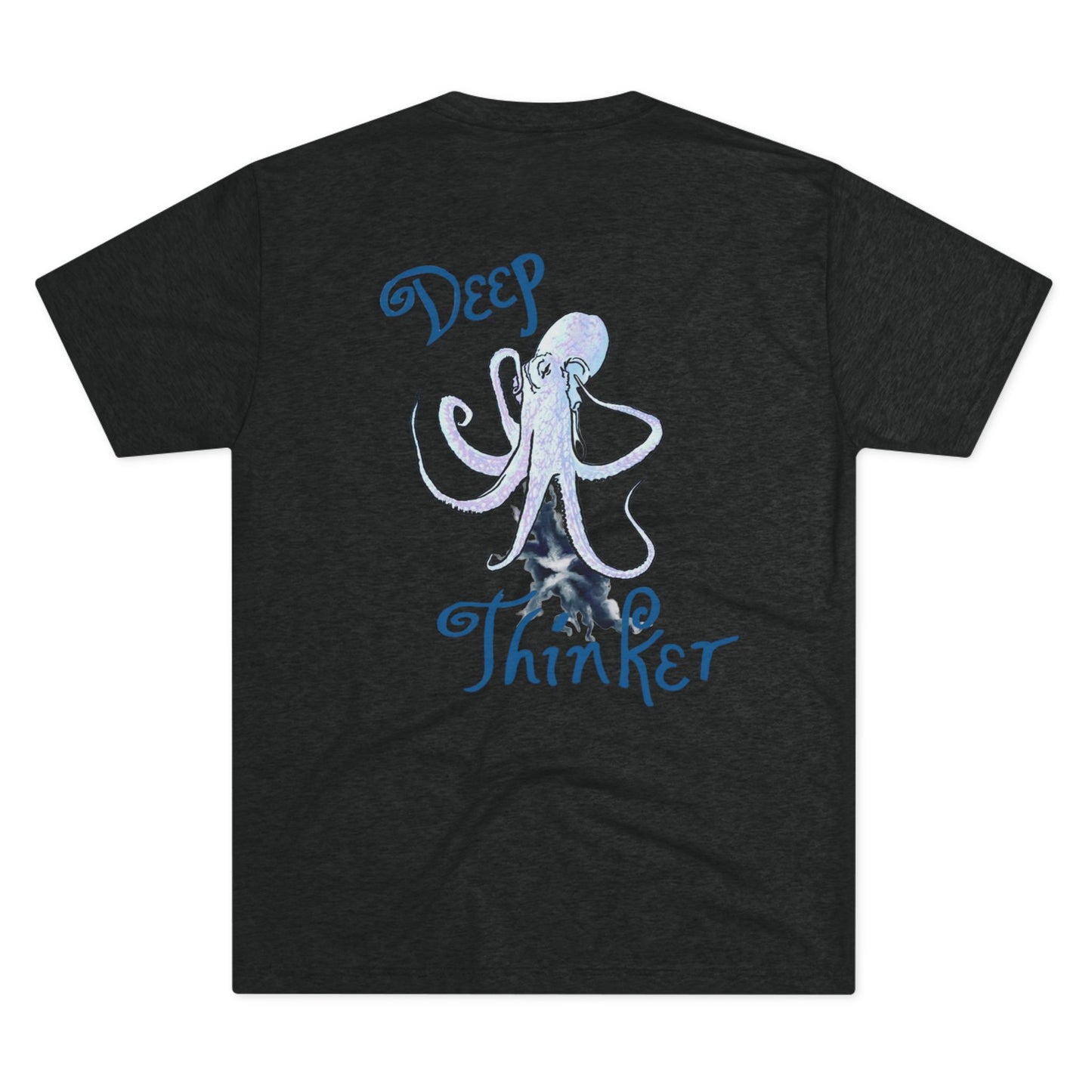 Deep Thinker Octopus Unisex Tri-Blend Back Print Crew Tee