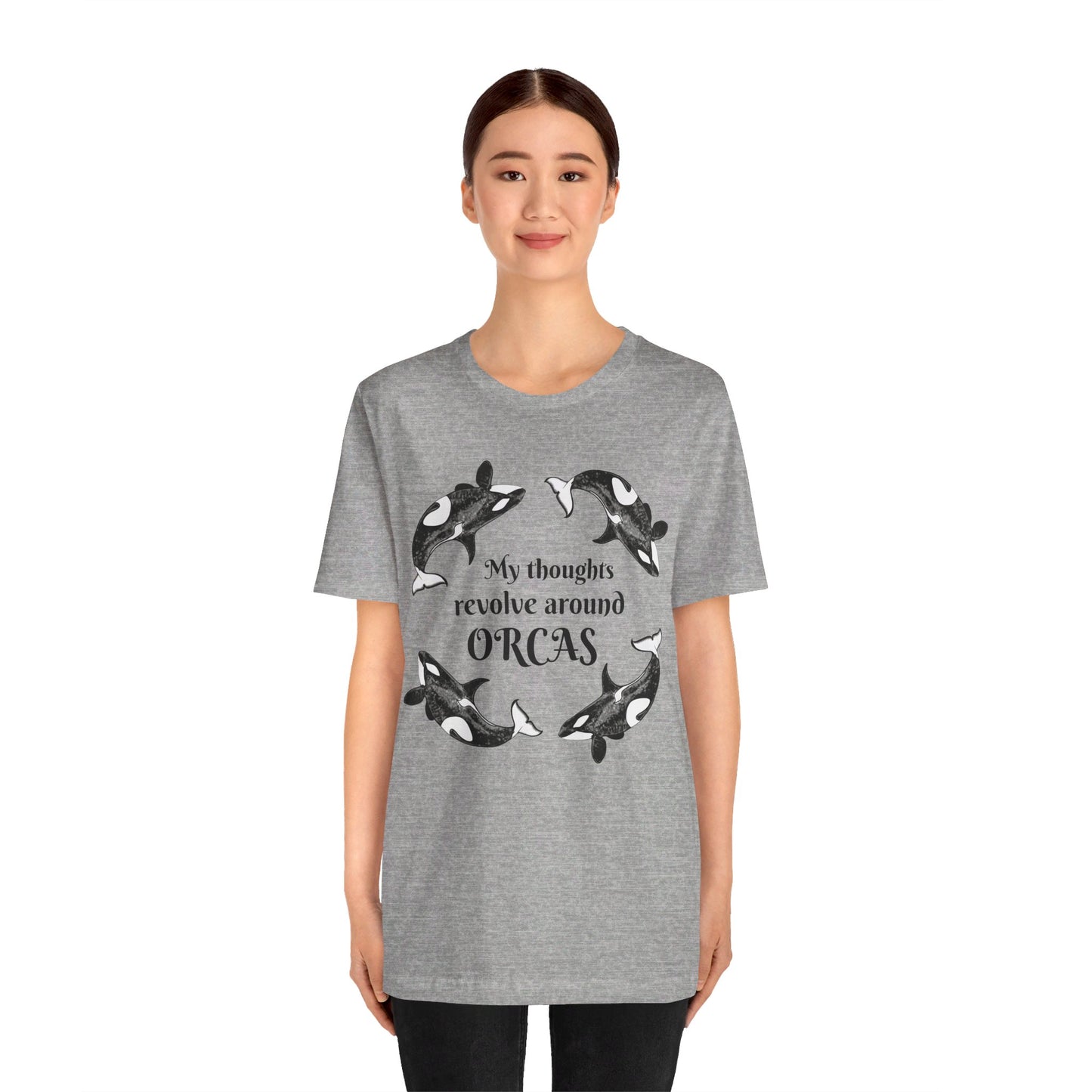 My Thoughts Revolve Around Orcas Unisex Jersey Short Sleeve Tee