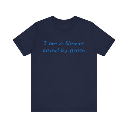 I Am A Sinner Saved By Grace Jersey Short Sleeve Tee