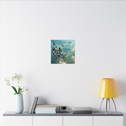 Bigger And Better Together Matte Canvas 12" x 16", Stretched, 0.75"