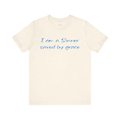 I Am A Sinner Saved By Grace Jersey Short Sleeve Tee