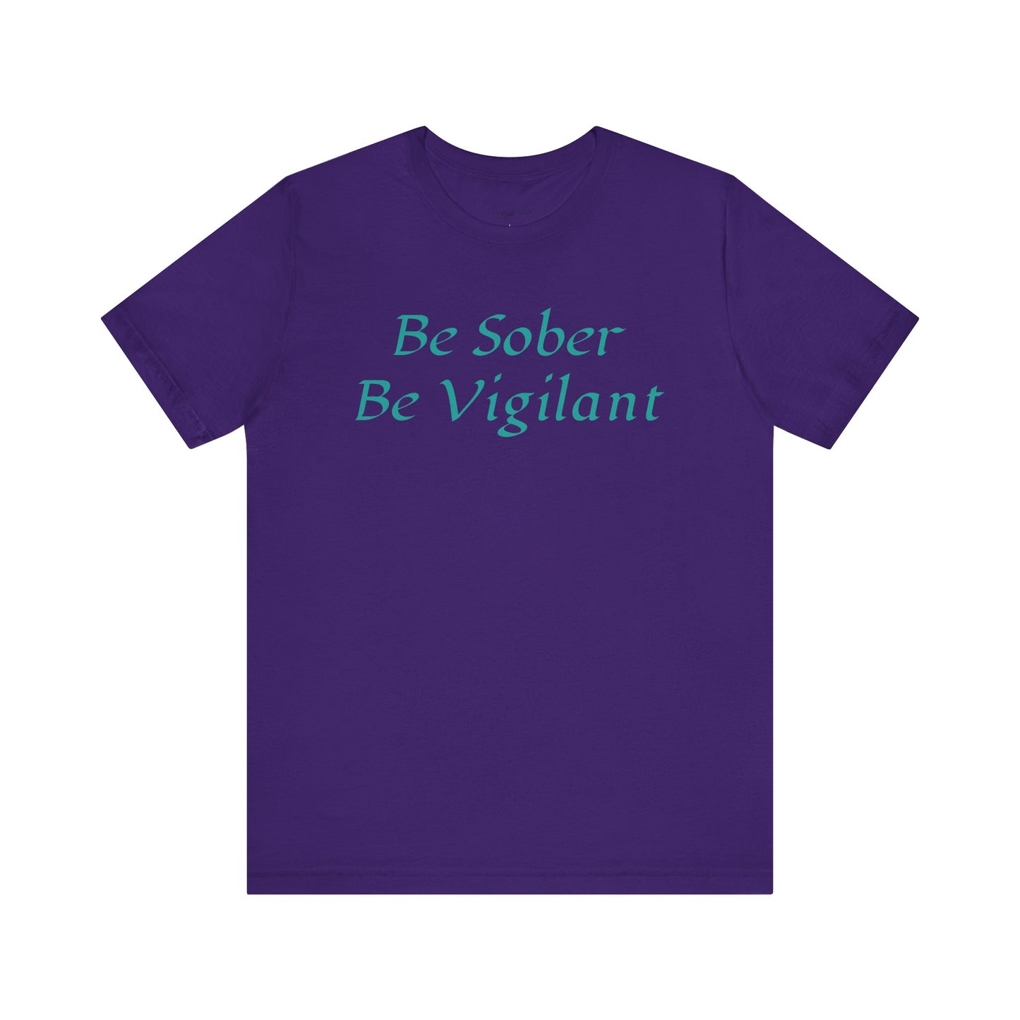 Be Sober, Be Vigilant Jersey Short Sleeve Tee