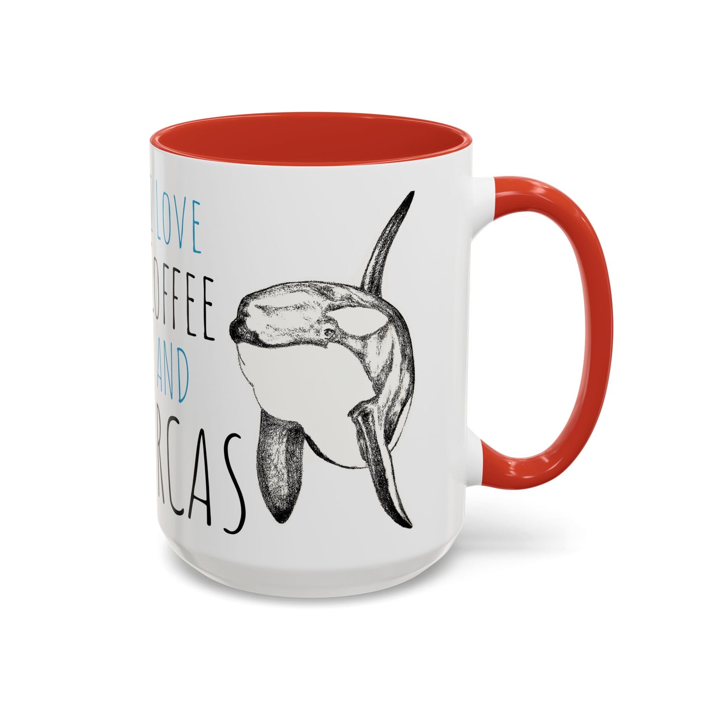 Copy of I Love Coffee and Orcas Accent Coffee Mug  15oz